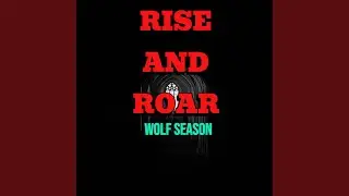 Rise and Roar
