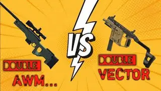 DOUBLE VECTOR VS DOUBLE AWM 💔