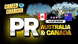 Career Pe Charcha Live: Australia & Canada PR