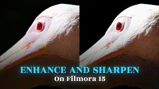 How To Enhance And Sharpen Your Video On Filmora 15