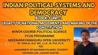 LEGACY OF NATIONAL MOVEMENTS AND MAKING OF THE CONSTITUTION - Minor Political Science FYUG SNGOU .