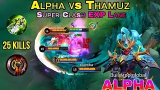 ⚡ALPHA ATTACK⚡ Thamuz EXP Lane Battle | how to use alpha mlbb
