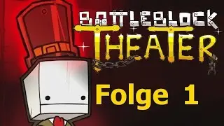 Ein K&ouml;nig und ein Dreieck Let's play together Battle Block Theater Part 1