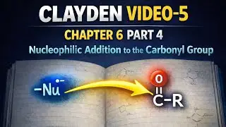 Clayden | Chapter 6 Part 4 | Learn Organic Chemistry Stepbystep 
