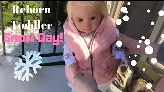 Reborn Toddler Snow Day!