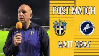 POST MATCH Matt Gray Sutton United 0 Millwall 3 18/07/23 PSF