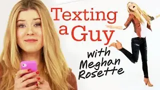 Texting Your Crush with MeghanRosette - Seventeen Daily