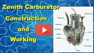 Zenith Carburetor Working and its Construction explained