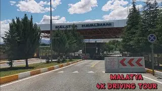 MALATYA ŞEHİR TURU | 4K DRIVING TOUR MALATYA / TURKEY 🇹🇷