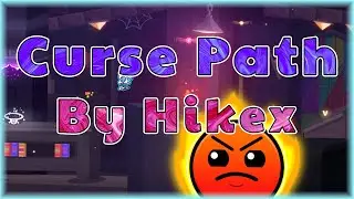 Curse Path (By Hikex) | Geometry Dash