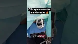 Vers le futur de la chirurgie mammaire, mini-invasive : le futur est l&agrave; ! 🌟