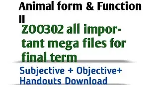 ZOO302 Final term important files// Download subjective and objective files