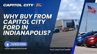 Capitol City Ford - Trusted by Indy Drivers for Over 30 Years