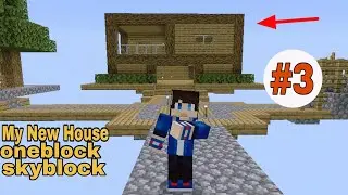 My New House In Oneblock Skyblock Sarvival Video #3