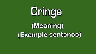 Cringe meaning in urdu/hindi |How to pronounce cringe|cringe in example sentence |cringe k kia mtlb