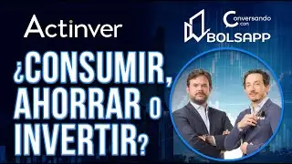 💬💸 Conversando con BolsApp: ¿Consumir, ahorrar o invertir?