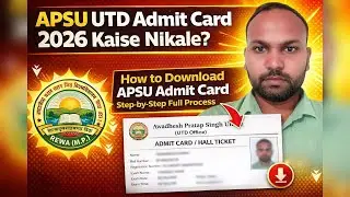 APSU UTD Admit Card 2026 Kaise Nikale? | How to Download APSU Admit Card | Step-by-Step Full Process
