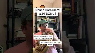 Du hast rammstein electric French horn metal #34 BONUS video