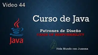 Curso Java. Patrones de Diseño. Chain of Responsability.