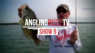 Summer at the Lake &ndash; 2016 AnglingBuzz TV &ndash; Show 9