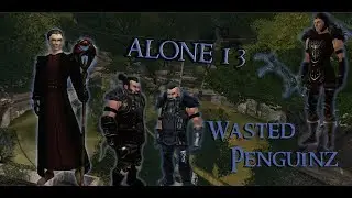 Wasted Penguinz - Alone 13 [Multiclass] - Champions of Regnum