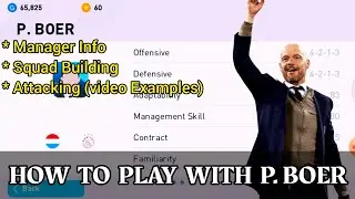 HOW TO PLAY WITH P. BOER AJAX MANAGER IN eFOOTBALL PES 2020 | BEST COUNTER ATTACK MANAGER