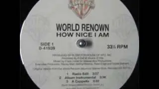 World Renown - How Nice I Am (Instrumental)