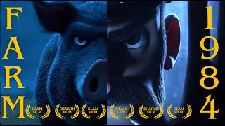 Animal Farm and 1984 &mdash; 3D Animated Movie | George Orwell
