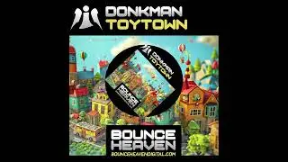 DonkMan - Toytown
