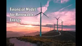 Introduction to the Renewable Energy Financial Model