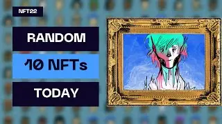 over $100,000 NFTs / Ghxsts collection / Random 10 NFTs to buy
