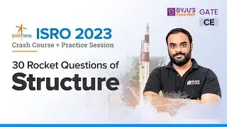 30 Rocket Questions of Structural Engineering | Civil Engineering for ISRO 2023 | BYJU'S ISRO