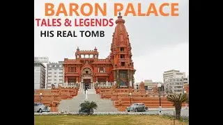 Egypt Baron Empain Palace Heliopolis English Detailed Explanation With His Tomb In Basilica Church.