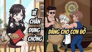 Vợ Vẽ Chân Dung Chồng Để Thế Mạng Cho Nhân Tình