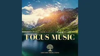 Work Music for Focus, Alertness and Concentration