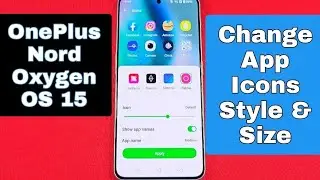Как изменить размер значка приложения на OnePlus Nord с Android 15