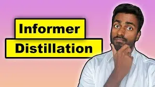 Informer distillation - EXPLAINED!