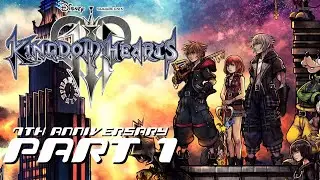 Kingdom Hearts 3 | 7th Anniversary Stream Part 1