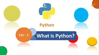 Python Tutorial - 1| What is Python? Introduction to Python| Python Programming for Beginners [2020]