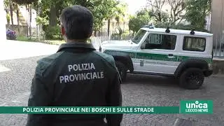Polizia provinciale nei boschi e sulle strade