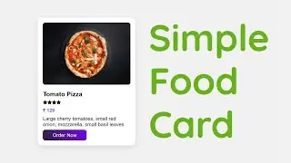Simple Food Card Using HTML and CSS
