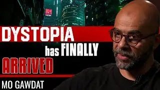 We&rsquo;re Living the Dystopia &mdash; You Just Haven&rsquo;t Noticed Yet - Mo Gawdat