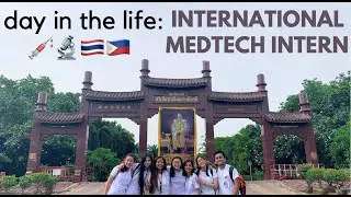Day in the Life: International MedTech Intern in Thailand 💉🔬| Tey