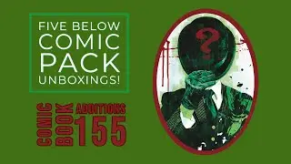 Comic Book Additions v.155 - Five Below DC Comics 4-pack unboxings!