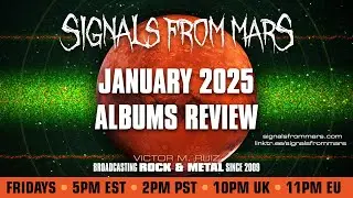 January 2025 Albums Review | Signals From Mars February 7th, 2025
