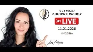 𝗟𝗜𝗩𝗘 - Odp. na pytania odnośnie problem&oacute;w z włosami ❤️ | 𝗔𝗻𝗻𝗮 𝗠𝗮𝘁𝗲𝗷𝘂𝗻𝗮𝘀 𝘇 