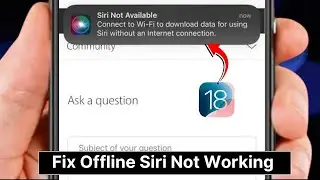Offline Siri Not Working iOS 18 / Fixed