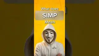 Meaning of simp #shorts #viral #viralshorts