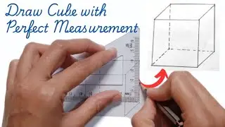 How to Draw Cube Shape with Perfect Measurement | Maths 3D Shape
