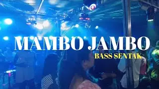MAMBO JAMBO BASS SENTAK - RIZAL NHARCKY REMIX